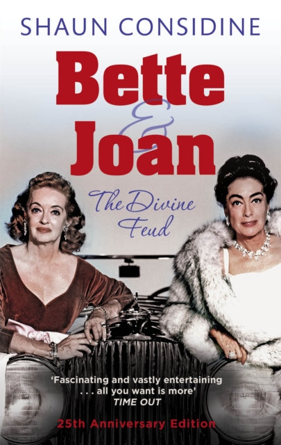 Book cover of: Bette And Joan: THE DIVINE FEUD