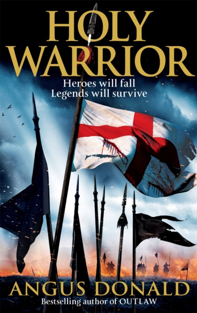 Book cover of: Holy Warrior. By: Angus Donald