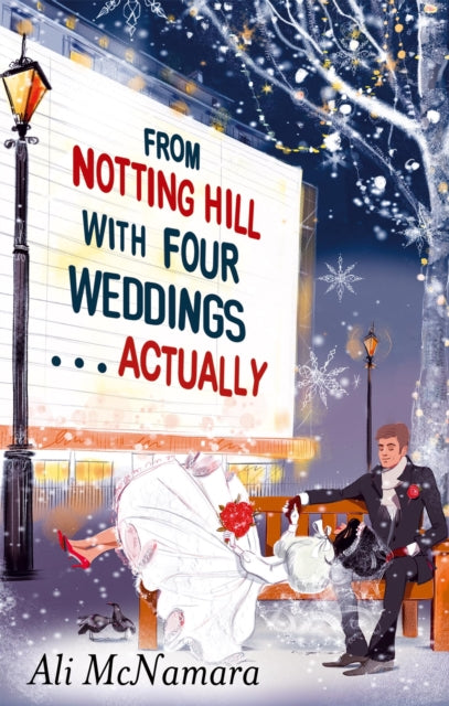 Book cover of: From Notting Hill with Four Weddings . . . Actually. By: Ali McNamara