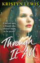 Book cover of: Through It All. By: Kristyn Kusek Lewis