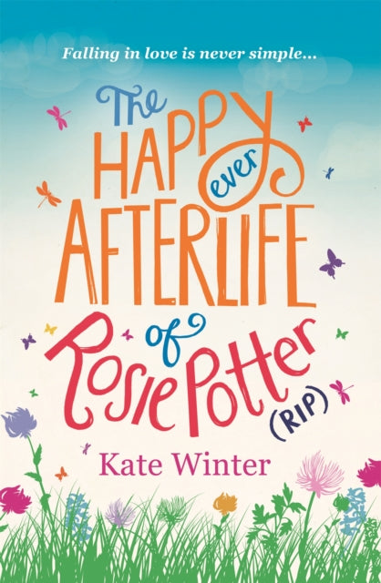 Book cover of: Happy Ever Afterlife of Rosie Potter (RIP). By: Kate Winter