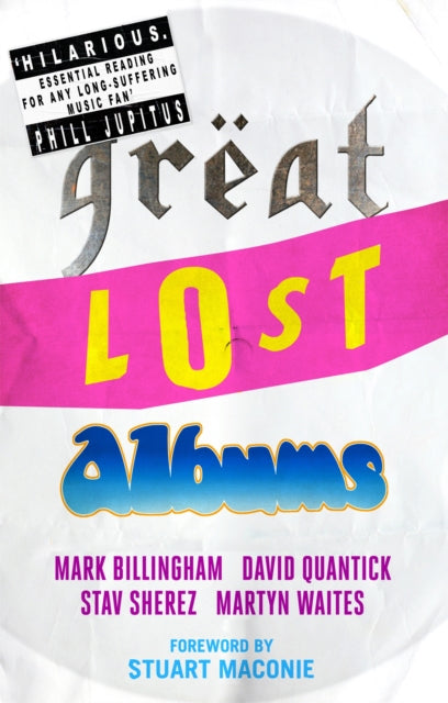 Book cover of: Great Lost Albums. By: Mark Billingham