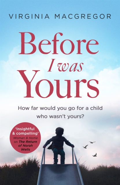 Book cover of: Before I Was Yours. By: Virginia Macgregor