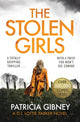 Book cover of: Stolen Girls. By: Patricia Gibney