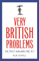Book cover of: Very British Problems: The Most Awkward One Yet. By: Rob Temple