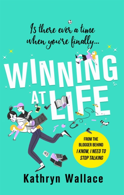 Winning at Life, The perfect pick-me-up for exhausted parents after the longest summer on earth 9780751575019 Kathryn Wallace