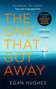 Book cover of: One That Got Away. By: Egan Hughes