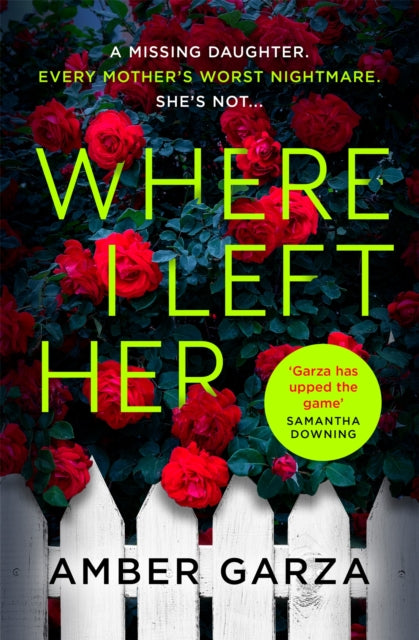 Book cover of: Where I Left Her. By: Amber Garza
