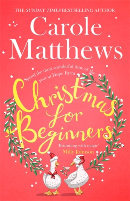 Christmas for Beginners, Fall in love with the ultimate festive read from the Sunday Times bestseller 9780751580136 Carole Matthews