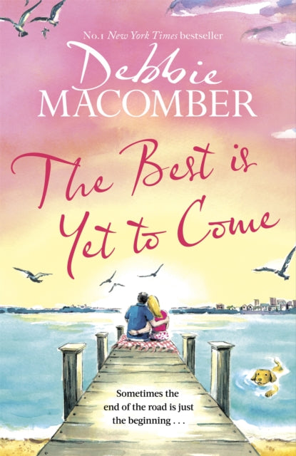 Book cover of: Best Is Yet to Come. By: Debbie Macomber