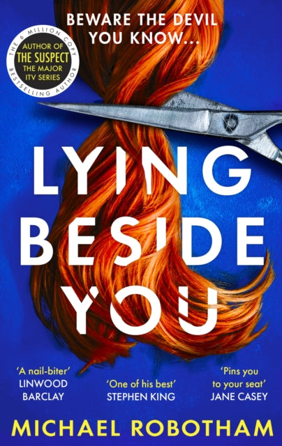 Book cover of: Lying Beside You. By: Michael Robotham