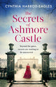 Book cover of: Secrets of Ashmore Castle. By: Cynthia Harrod-Eagles