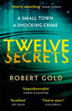 Book cover of: Twelve Secrets. By: Robert Gold