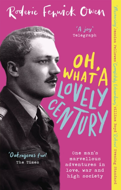 Book cover of: Oh, What a Lovely Century. By: Roderic Fenwick Owen