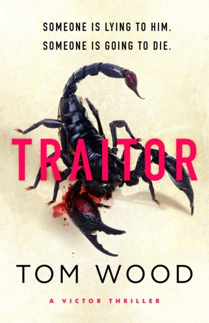 Book cover of: Traitor. By: Tom Wood