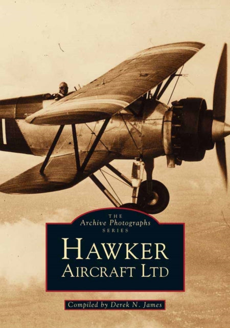 Book cover of: Hawker Aircraft Company. By: Derek James