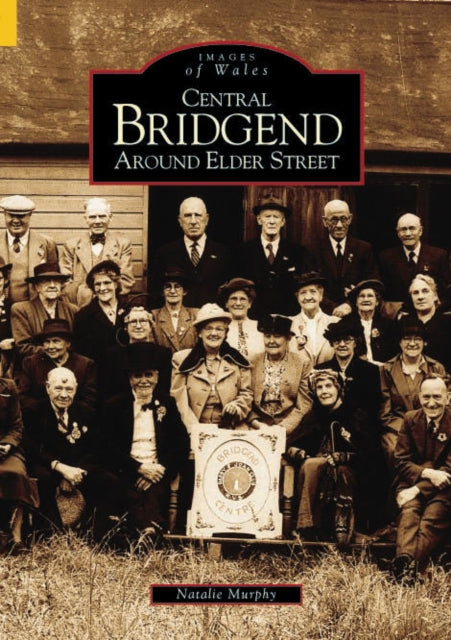 Book cover of: Central Bridgend Elder Street. By: Natalie Murphy
