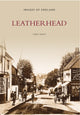 Book cover of: Leatherhead (Archive Photographs). By: Linda Heath