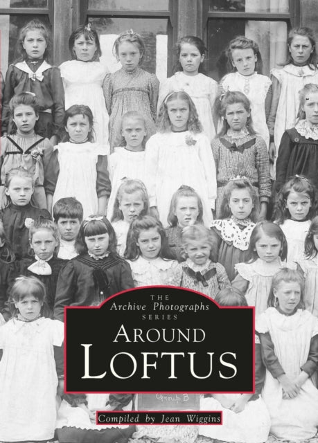 Book cover of: Around Loftus. By: Jean Wiggins