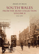 Book cover of: South Wales From The Bush Collection Vol II. By: Derek Warry