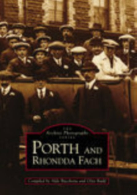 Book cover of: Porth and Rhondda Fach - The Second Selection: Images of Wales