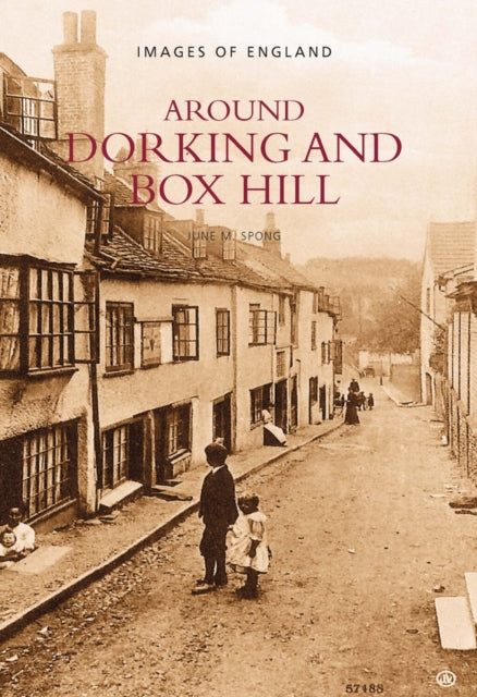 Book cover of: Around Dorking and Box Hill. By: J. Spong