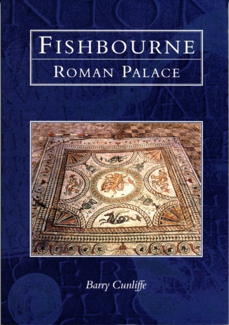 Book cover of: Fishbourne Roman Palace. By: Barry W. Cunliffe