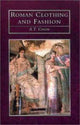 Book cover of: Roman Clothing and Fashion. By: A. T. Croom