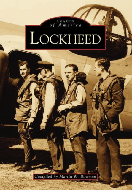 Book cover of: Lockheed. By: Martin W. Bowman