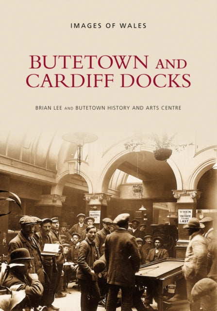 Book cover of: Butetown and Cardiff Docks