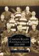 Book cover of: Cardiff Rugby Football Club 1876-1939: Images of Sport