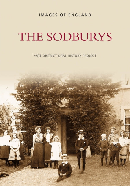 Book cover of: Sodburys. By: Yate District Oral History Project