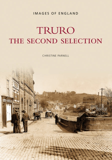 Book cover of: Truro - The Second Selection: Images of England