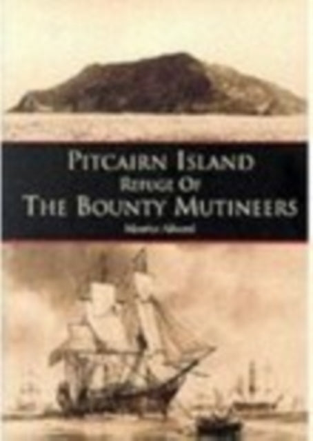 Book cover of: Pitcairn Island: Refuge of the Bounty Mutineers. By: Maurice F. Allward