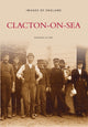 Book cover of: Clacton-on-Sea. By: Norman Jacobs