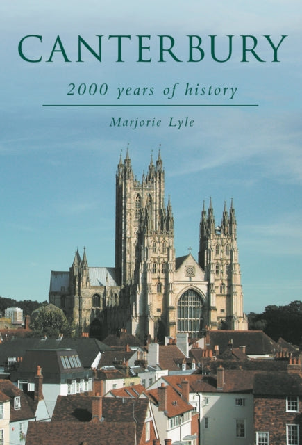 Book cover of: Canterbury: 2000 Years of History