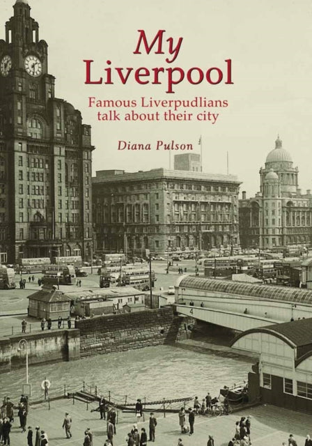 Book cover of: My Liverpool. By: Diana Pulson