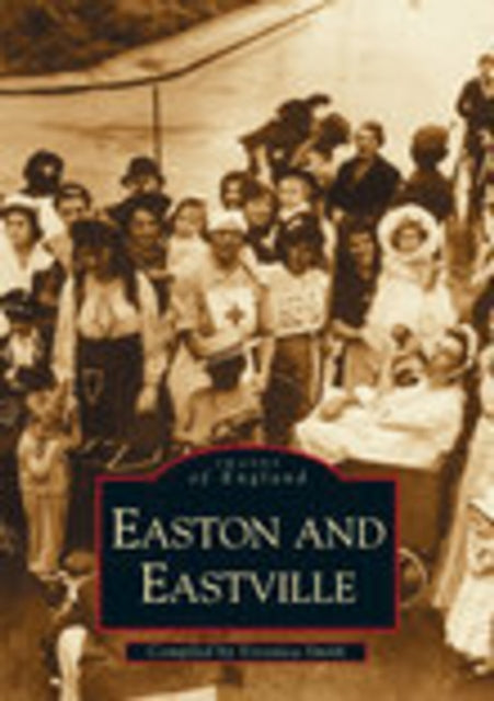 Book cover of: Easton, Eastville and St Jude's. By: Veronica Smith