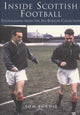 Book cover of: Inside Scottish Football in the 1950s and 60s. By: Tom Purdie
