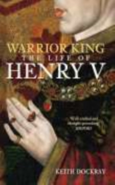 Book cover of: Warrior King. By: Keith Dockray