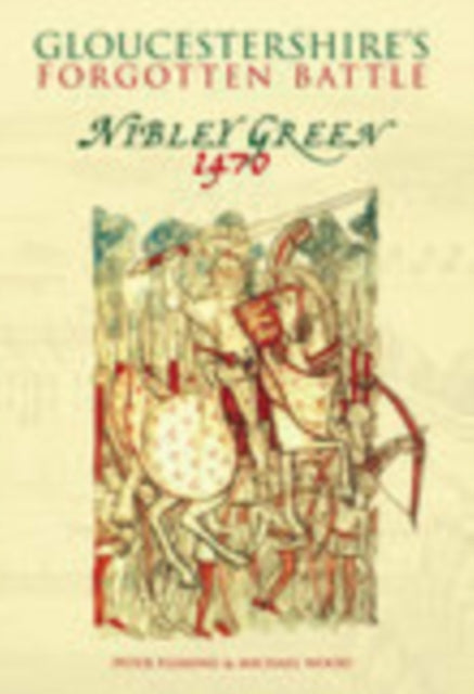 Book cover of: Gloucestershire's Forgotten Battle. By: Peter Fleming