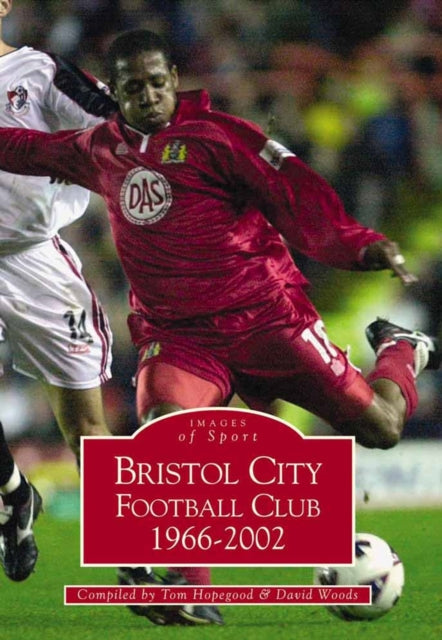 Book cover of: Bristol City FC 1968-2002. By: Tom Hopegood