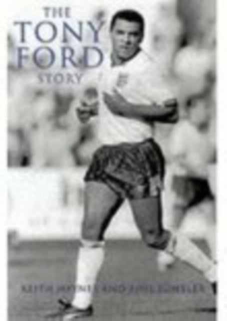 Book cover of: Tony Ford. By: Keith Haynes