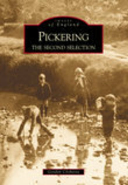 Book cover of: Pickering: The Second Selection. By: Gordon Clitheroe