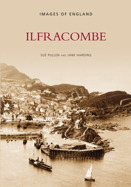 Book cover of: Ilfracombe. By: Sue Pullen