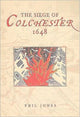 Book cover of: Siege of Colchester 1648. By: Phil Jones