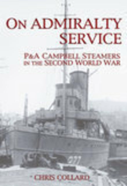 Book cover of: On Admiralty Service. By: Chris Collard