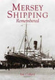 Book cover of: Mersey Shipping Remembered. By: Ian Collard