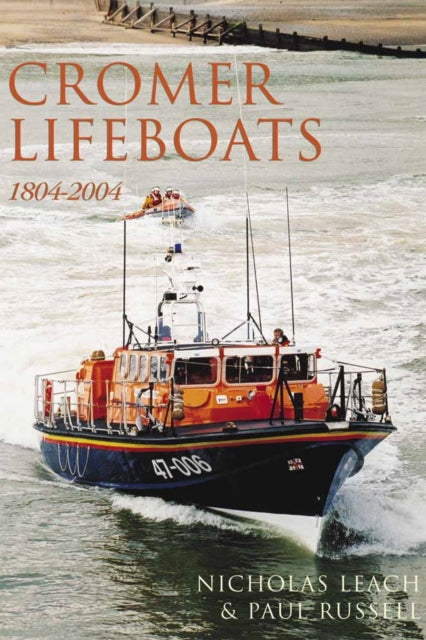Book cover of: Cromer Lifeboats. By: Nicholas; Russell, Paul Leach