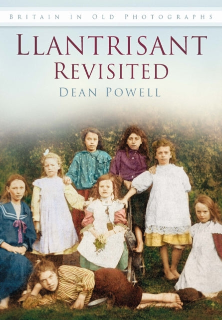 Book cover of: Llantrisant Revisited. By: Dean Powell